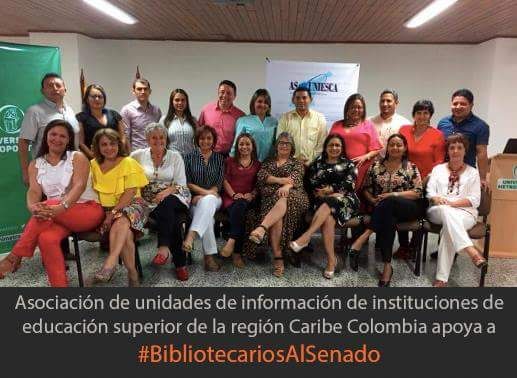 Grupo de #BibliotecariosAlSenado de la Asociación de Unidades de Información de Instituciones de Educación Superior de la Región Caribe Colombiana ASOUNIESCA, 2018